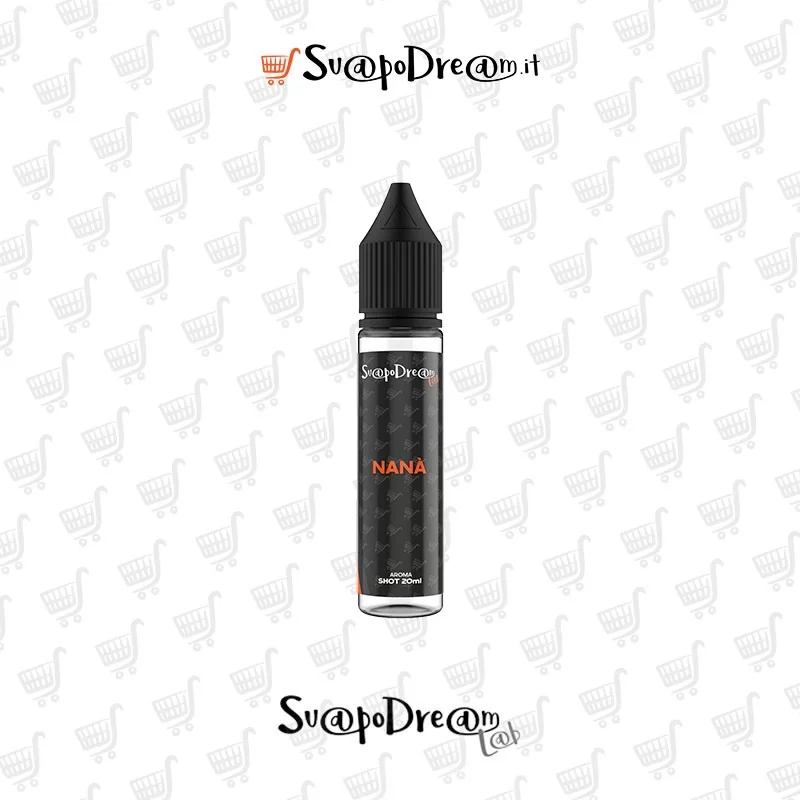 SVAPODREAM LAB - Aroma Shot 20ml NANA'